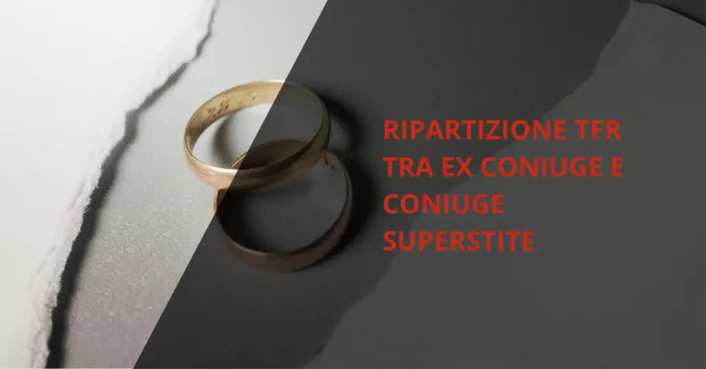 ripartizione TFR tra ex coniuge e coniuge superstite